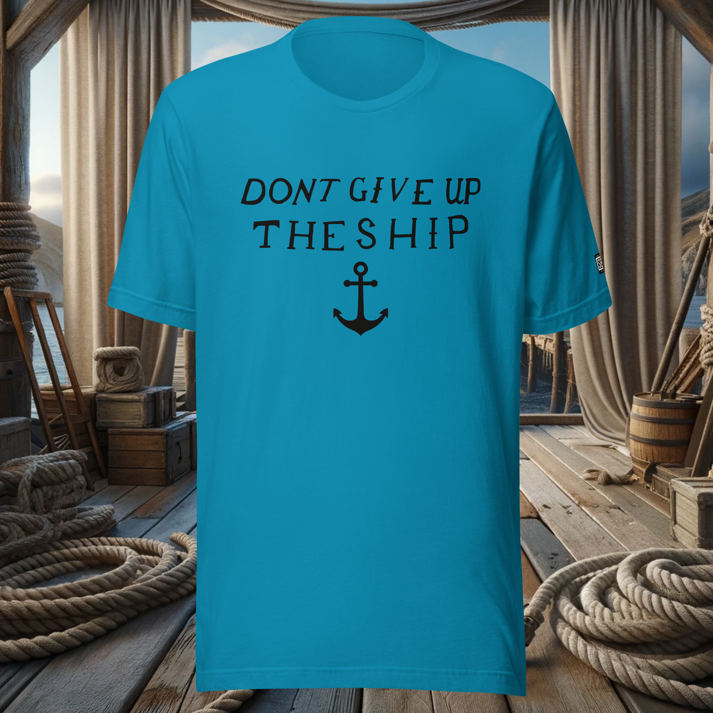 Don't Give Up the Ship - Maritime T-Shirt