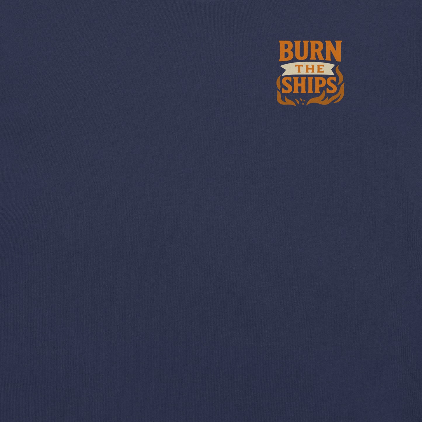 Burn the Ships T-Shirt