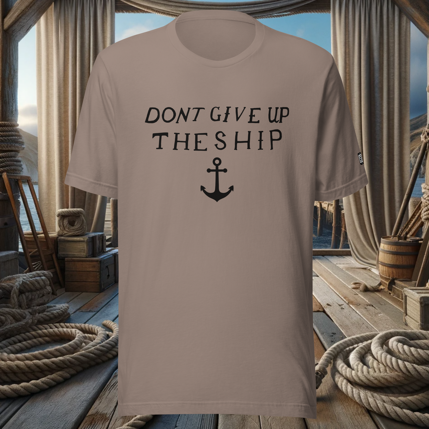 Don't Give Up the Ship - Maritime T-Shirt