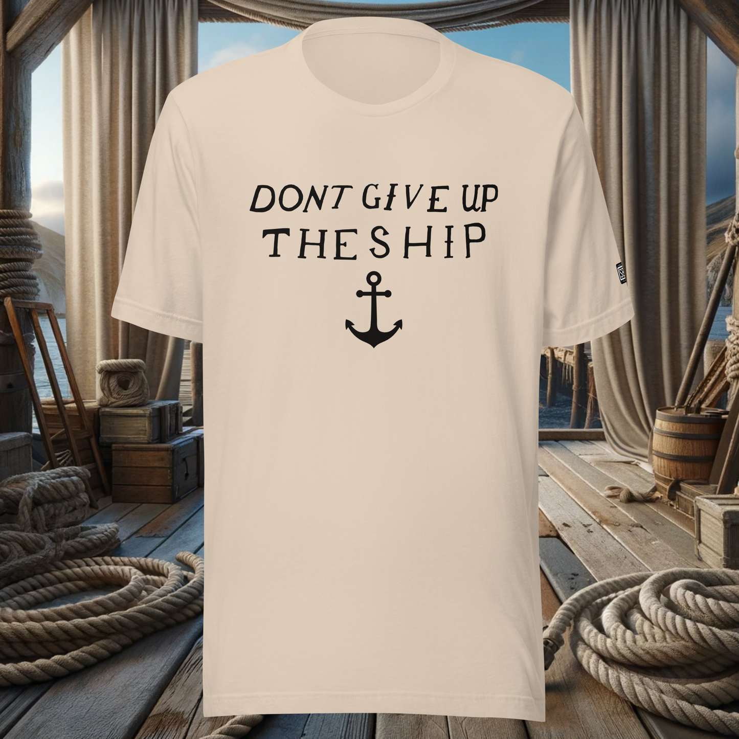 Don't Give Up the Ship - Maritime T-Shirt