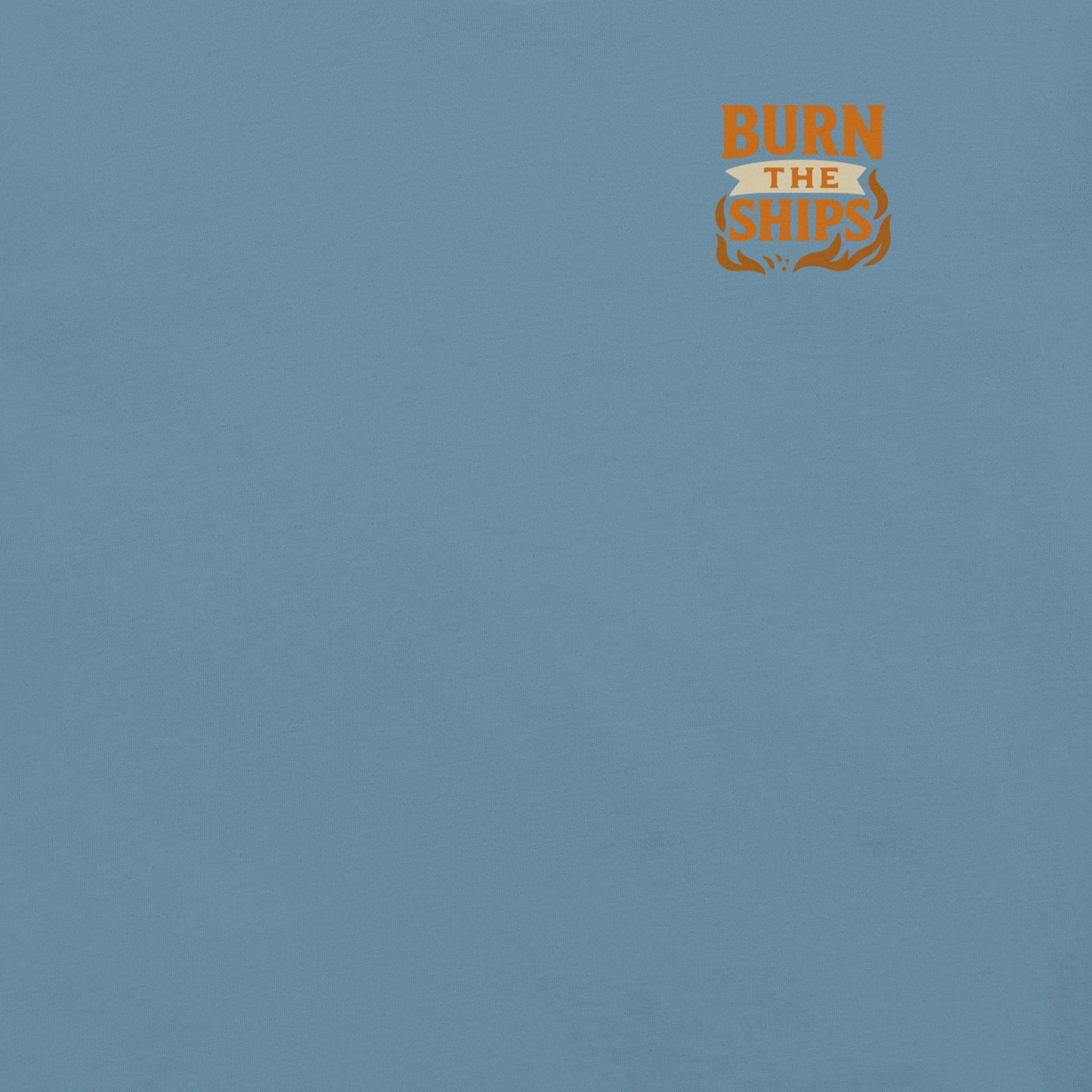 Burn the Ships T-Shirt